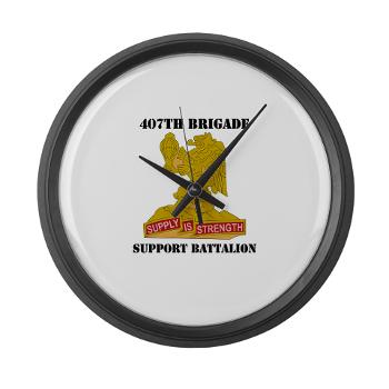 407BSB - M01 - 03 - DUI - 407th Bde - Support Bn with Text - Large Wall Clock