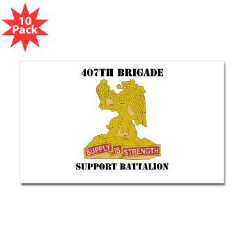 407BSB - M01 - 01 - DUI - 407th Bde - Support Bn with Text - Sticker (Rectangle 10 pk)