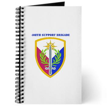 408SB - M01 - 02 - SSI - 408TH Support Brigade with Text - Journal