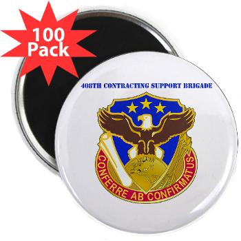 408SB - M01 - 01 - DUI - 408th Contracting Support Bde with text - 2.25" Magnet (100 pack)