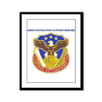 408SB - M01 - 02 - DUI - 408th Contracting Support Bde with text - Framed Panel Print