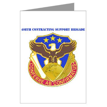 408SB - M01 - 02 - DUI - 408th Contracting Support Bde with text - Greeting Cards (Pk of 10)