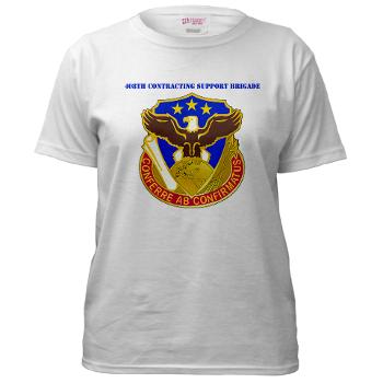 408SB - A01 - 04 - DUI - 408th Contracting Support Bde with text - Women's T-Shirt - Click Image to Close