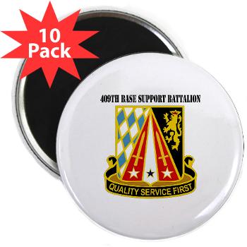 409BSB - M01 - 01 - DUI - 409th Base Support Battalion with Text - 2.25" Magnet (10 pack)