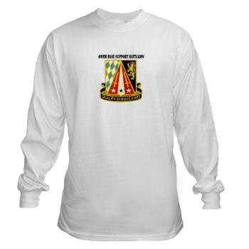 409BSB - A01 - 03 - DUI - 409th Base Support Battalion with Text - Long Sleeve T-Shirt