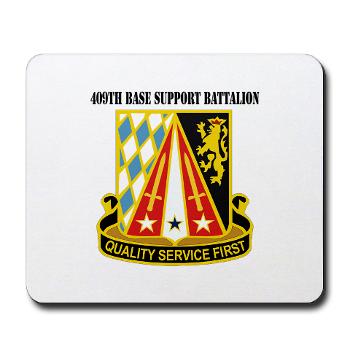 409BSB - M01 - 03 - DUI - 409th Base Support Battalion with Text - Mousepad