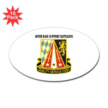 409BSB - M01 - 01 - DUI - 409th Base Support Battalion with Text - Sticker (Oval 10 pk)