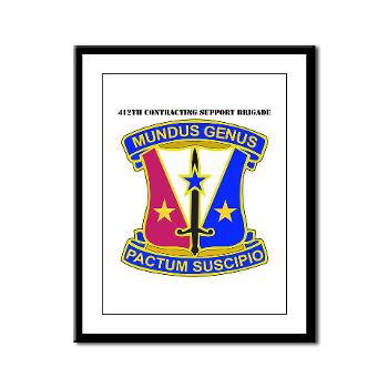 412CSB - M01 - 02 - DUI - 412th Contracting Support Brigade with Text - Framed Panel Print