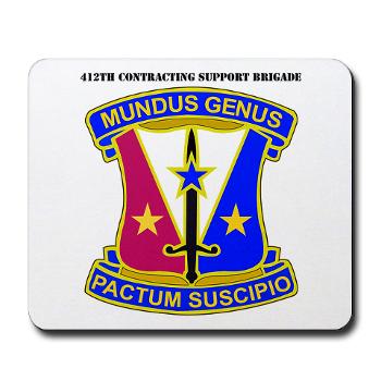 412CSB - M01 - 03 - DUI - 412th Contracting Support Brigade with Text - Mousepad