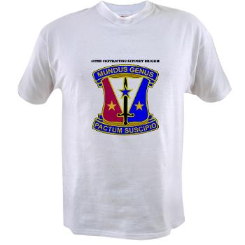 412CSB - A01 - 04 - DUI - 412th Contracting Support Brigade with Text - Value T-Shirt