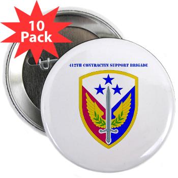 412SB - M01 - 01 - SSI - 412th Support Brigade with Text - 2.25" Button (10 pack)