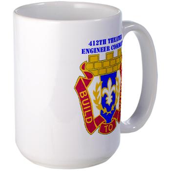 412TEC - M01 - 04 - DUI - 412th Theater Engineer Command with Text - Large Mug