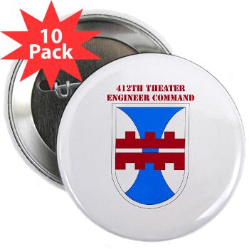 412TEC - M01 - 01 - SSI - 412th Theater Engineer Command with Text - 2.25" Button (10 pack)