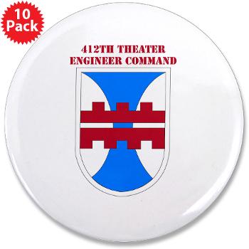 412TEC - M01 - 01 - SSI - 412th Theater Engineer Command with Text - 3.5" Button (10 pack) - Click Image to Close