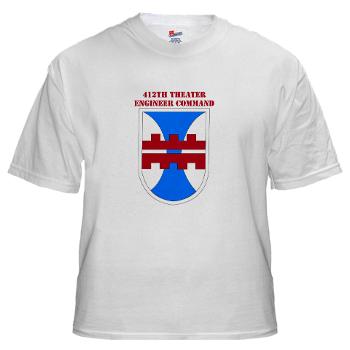 412TEC - A01 - 04 - SSI - 412th Theater Engineer Command with Text - White T-Shirt