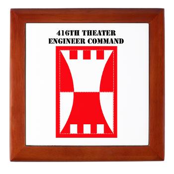 416TEC - M01 - 03 - SSI - 416th Theater Engineer Command with Text Keepsake Box - Click Image to Close