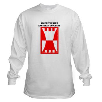 416TEC - A01 - 03 - SSI - 416th Theater Engineer Command with Text Long Sleeve T-Shirt