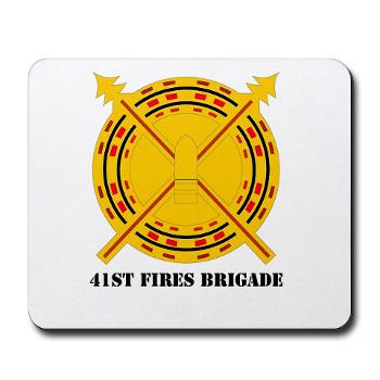 41FB - M01 - 03 - DUI - 41st Fires Brigade with Text - Mousepad
