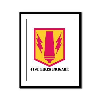 41FB - M01 - 02 - SSI - 41st Fires Brigade with Text - Framed Panel Print
