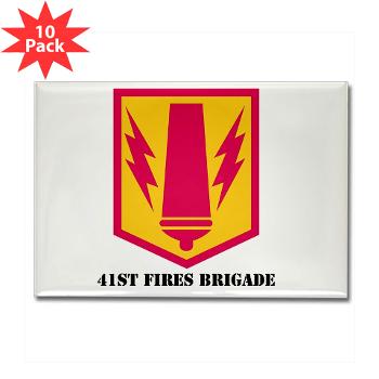 41FB - M01 - 01 - SSI - 41st Fires Brigade with Text - Rectangle Magnet (10 pack)