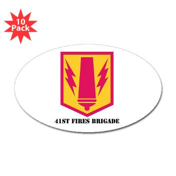 41FB - M01 - 01 - SSI - 41st Fires Brigade with Text - Sticker (Oval 10 pk)