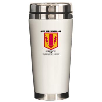 41FBHHB - M01 - 03 - DUI - Headquarter and Headquarters Battery with Text - Ceramic Travel Mug
