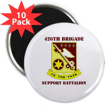 426BSB - M01 - 01 - DUI - 426th Brigade - Support Battalion with Text - 2.25" Magnet (10 pack)