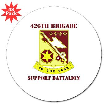 426BSB - M01 - 01 - DUI - 426th Brigade - Support Battalion with Text - 3" Lapel Sticker (48 pk)