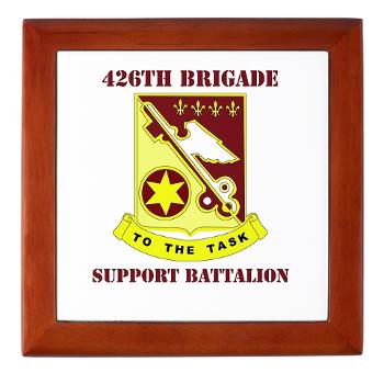 426BSB - M01 - 03 - DUI - 426th Brigade - Support Battalion with Text - Keepsake Box