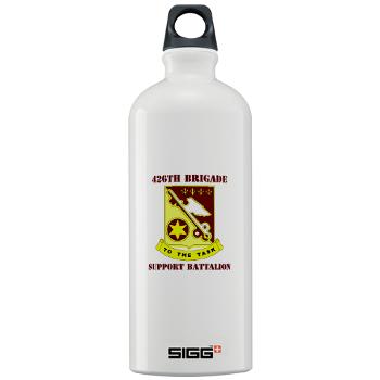 426BSB - M01 - 03 - DUI - 426th Brigade - Support Battalion with Text - Sigg Water Bottle 1.0L