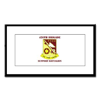 426BSB - M01 - 02 - DUI - 426th Brigade - Support Battalion with Text - Small Framed Print