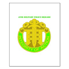 42MPB - M01 - 02 - DUI - 42nd Military Police Brigade with text - Small Poster