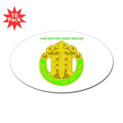 42MPB - M01 - 01 - DUI - 42nd Military Police Brigade with text - Sticker (Oval 10 pk)