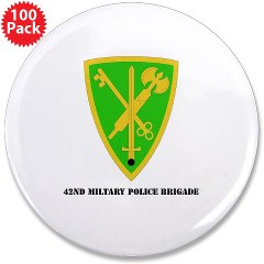 42MPB - M01 - 01 - SSI - 42nd Military Police Brigade with text - 3.5" Button (100 pack)