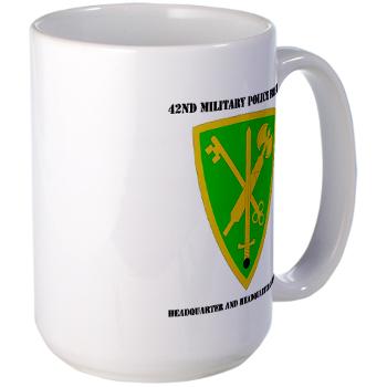 42MPBHHC - A01 - 03 - DUI - Headquarter and Headquarters Company with Text - Large Mug - Click Image to Close