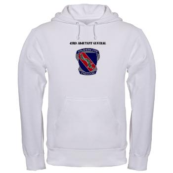 43AG - A01 - 03 - DUI - 43rd Adjutant General with Text - Hooded Sweatshirt