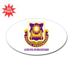 445CAB - M01 - 01 - DUI - 445th Civil Affairs Battalion with Text - Sticker (Oval 50 pk)