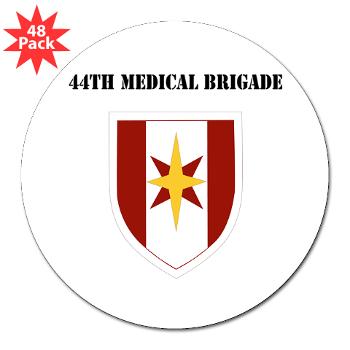 44MB - M01 - 01 - SSI - 44th Medical Brigade wth Text - 3" Lapel Sticker (48 pk)