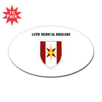 44MB - M01 - 01 - SSI - 44th Medical Brigade wth Text - Sticker (Oval 10 pk)