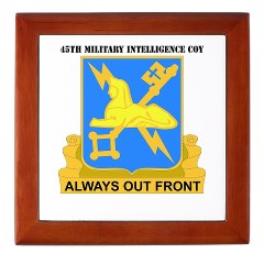 45MIC - M01 - 03 - DUI - 45th Military Intelligence Coy with text Keepsake Box - Click Image to Close