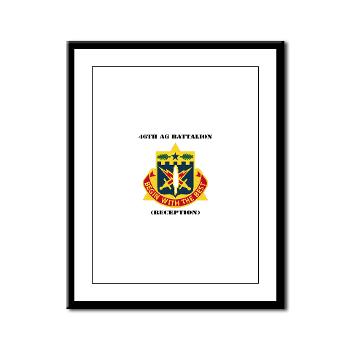 46AGBR - M01 - 02 - DUI - 46th AG Battalion (Reception) with Text - Framed Panel Print