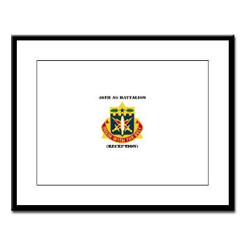 46AGBR - M01 - 02 - DUI - 46th AG Battalion (Reception) with Text - Large Framed Print