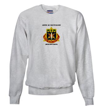46AGBR - A01 - 03 - DUI - 46th AG Battalion (Reception) with Text - Sweatshirt