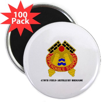 479FAB - M01 - 01 - DUI - 479th Field Artillery Brigade with Text - 2.25" Magnet (100 pack) - Click Image to Close