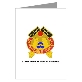 479FAB - M01 - 02 - DUI - 479th Field Artillery Brigade with Text - Greeting Cards (Pk of 20) - Click Image to Close