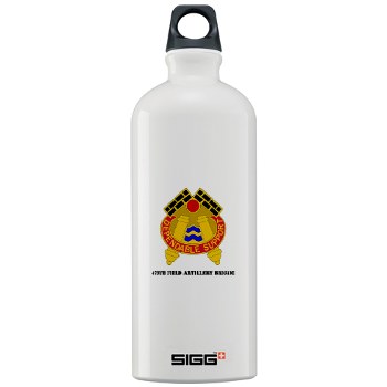 479FAB - M01 - 03 - DUI - 479th Field Artillery Brigade with Text - Sigg Water Bottle 1.0L