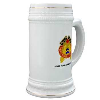 479FAB - M01 - 03 - DUI - 479th Field Artillery Brigade with Text - Stein