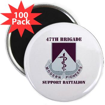47BSB - M01 - 01 - DUI - 47th Bde - Support Bn with Text - 2.25" Magnet (100 pack)