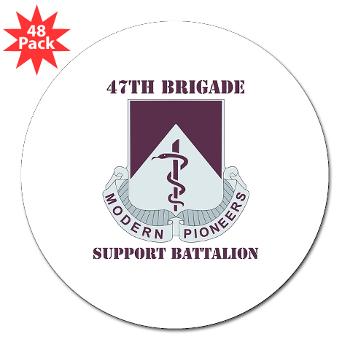 47BSB -M01 - 01 - DUI - 47th Bde - Support Bn with Text - 3" Lapel Sticker (48 pk)