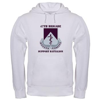 47BSB - A01 - 03 - DUI - 47th Bde - Support Bn with Text - Hooded Sweatshirt
